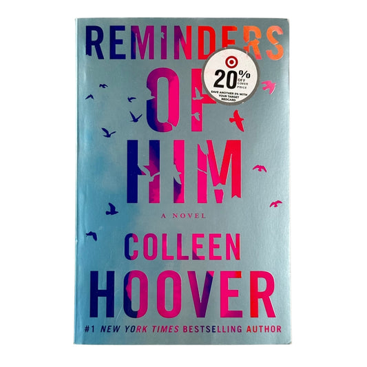 Front cover of Reminders of Him paperback book by Colleen Hoover.